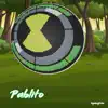 Pablito (feat. Deu) - Single album lyrics, reviews, download