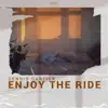 Enjoy the Ride - Single album lyrics, reviews, download