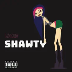 Shawty - Single by L0NE album reviews, ratings, credits