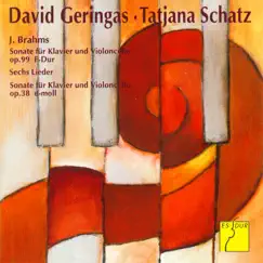 Brahms: Cello Sonata No. 1 in E Minor, Op. 38 / Cello Sonata No. 2 in F Major, Op. 99 / Sechs Lieder (Arr. For Cello and Piano) by David Geringas & Tatjana Schatz album reviews, ratings, credits