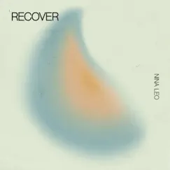 Recover - Single by Nina Leo album reviews, ratings, credits