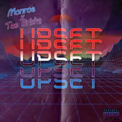 Upset (feat. Tae Brisko) Song Lyrics