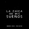 La Chica De Mis Sueños (feat. Ryan Castro) - Single album lyrics, reviews, download