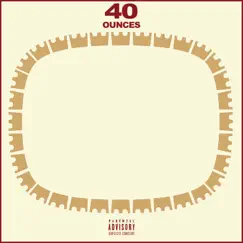 40 Ounces - Single (feat. Murk361) - Single by Wes Denzel album reviews, ratings, credits