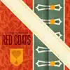 Red Coats album lyrics, reviews, download