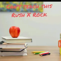 Can't Teach This (feat. Double SSN Rush) Song Lyrics