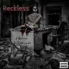 Reckless - Single album lyrics, reviews, download