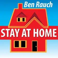 Stay At Home (feat. Rachel York, Christine Pedi, Kay Trinidad, Tony Chiroldes, Michael-Deby Cain, Rita Markova, Peter Brown & Devin Goffman) - Single by Ben Rauch album reviews, ratings, credits