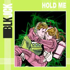 Hold Me - Single by BLK JCK album reviews, ratings, credits