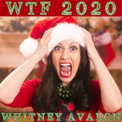 Wtf 2020 - Single by Whitney Avalon album reviews, ratings, credits