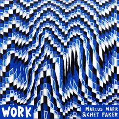 Work - EP by Marcus Marr & Chet Faker album reviews, ratings, credits