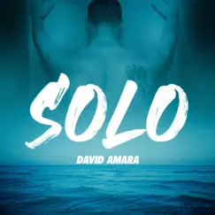 Solo - Single by David Amara album reviews, ratings, credits