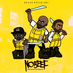 No Beef (feat. Rickavessel, Lyriq Nawqiy & Cell Blok) - Single by Break Bread Entertainment album reviews, ratings, credits