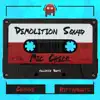 Demolition Squad (feat. Chxnge & Hittahbeats) - Single album lyrics, reviews, download