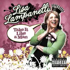 Take It Like a Man by Lisa Lampanelli album reviews, ratings, credits