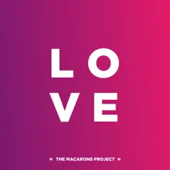 L-O-V-E (Acoustic) - Single by The Macarons Project album reviews, ratings, credits