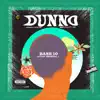 Dunno - Single album lyrics, reviews, download