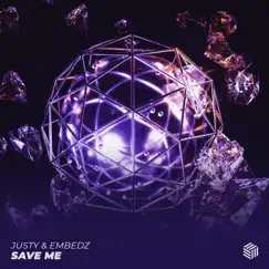 Save Me - Single by Justy & Embedz album reviews, ratings, credits