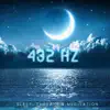 432 Hz: Sleep, Therapy & Meditation - Fight Against Anxiety, Stress & Negative Mental States album lyrics, reviews, download