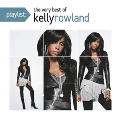 Playlist: The Very Best of Kelly Rowland by Kelly Rowland album reviews, ratings, credits