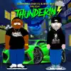 Thunderin' - Single album lyrics, reviews, download