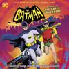 Batman: Return of the Caped Crusaders (Music from the DC Classic Original Movie) album lyrics, reviews, download