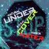 Undercover Hater - Single album lyrics, reviews, download