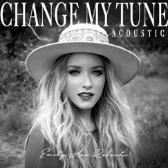 Change My Tune (Acoustic) Song Lyrics