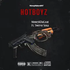 HotBoyz (feat. Swervo Sosa) - Single by Moneykdagoat album reviews, ratings, credits