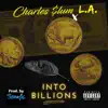 Into Billions (feat. L.A. & Semaj Regah) - Single album lyrics, reviews, download