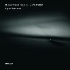 Night Sessions by John Potter, The Dowland Project & Stephen Stubbs album reviews, ratings, credits