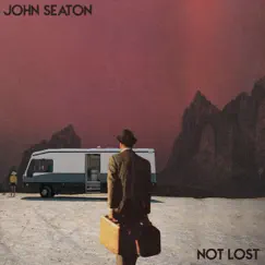 Not Lost - Single by John Seaton album reviews, ratings, credits