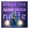 Deus Me Ajude Nesta Noite - Single album lyrics, reviews, download