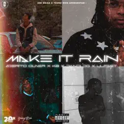 Make It Rain (feat. KB, DANDI DG & Lil Fest) Song Lyrics