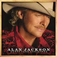 Honky Tonk Christmas (Deluxe Version) by Alan Jackson album reviews, ratings, credits
