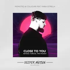 Close to You (feat. Maria Estrella) Song Lyrics