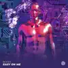 Easy On Me - Single album lyrics, reviews, download