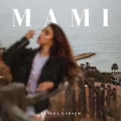 Mami - Single by Xandra Garsem album reviews, ratings, credits