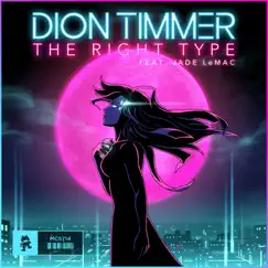 The Right Type (feat. Jade LeMac) - Single by Dion Timmer album reviews, ratings, credits