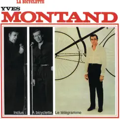 La bicyclette by Yves Montand album reviews, ratings, credits