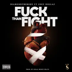 F**k than Fight (feat. Zoey Dollaz) - Single by Diamond The Body album reviews, ratings, credits