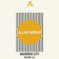Maverick City Volume 1 & 2 by Lullaby Worship album reviews, ratings, credits
