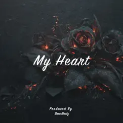 My Heart - Single by SenexBeatz album reviews, ratings, credits