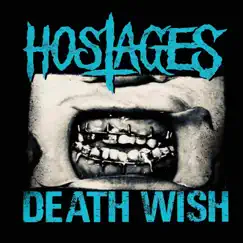 Death Wish - EP by Hostages album reviews, ratings, credits