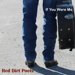 If You Were Me - Single by Red Dirt Poets album reviews, ratings, credits