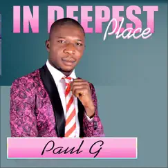 In Deepest Place - Single by Paul G album reviews, ratings, credits
