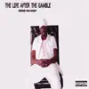 The Life After the Gamble album lyrics, reviews, download