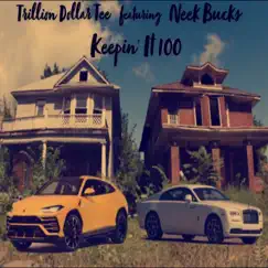 Keepin' it 100 - Single (feat. Neek Bucks) - Single by Trillion Dollar Tee album reviews, ratings, credits