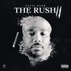 The Rush 2 by Fetti Dior album reviews, ratings, credits