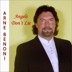 Angels Don't Lie - Single by Arne Benoni album reviews, ratings, credits